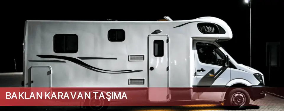 Baklan İlçemi Karavan Taşıma